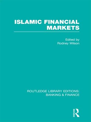 cover image of Islamic Financial Markets (RLE Banking & Finance)